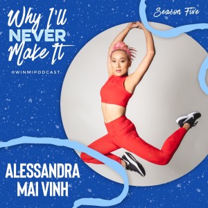 Alessandra Mai Vinh - Talented Dancer and Actress Navigates American Immigration as She Pursues Her Dreams