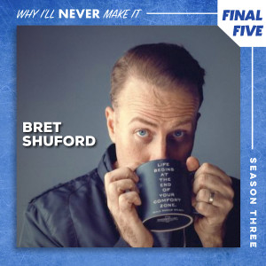 FINAL FIVE: Bret Shuford