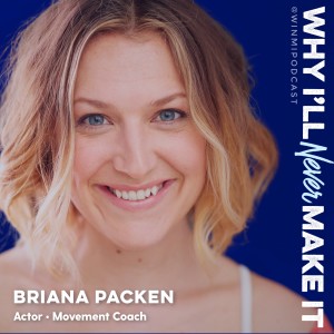Briana Packen on Finding Balance and Stability in our Lives and Acting Careers