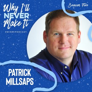 Patrick Millsaps - A Country Lawyer Goes from Political Theater to Talent Management and Production