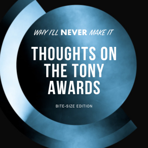 Thoughts on the 2019 Tony Awards (Bite-Size Edition)