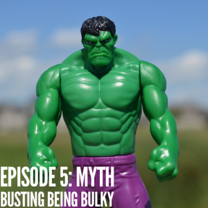 Myth Busting Being 'Bulky'