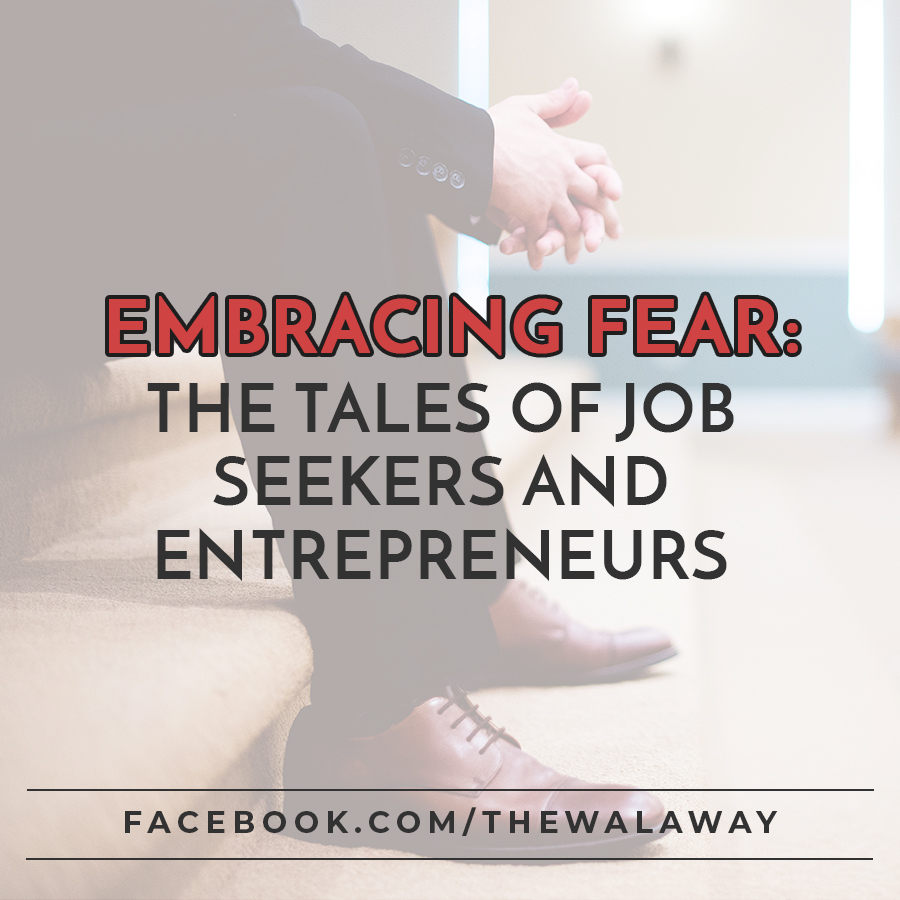 #009 - Embracing Fear: The Tales of Job Seekers and Entrepreneurs