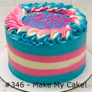 #346 - Make My Cake!