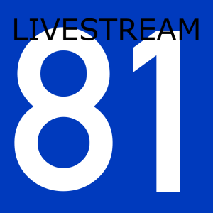 Livestream #81 - 30 May 2020