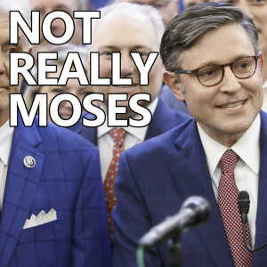 NOT Moses - Episode #434