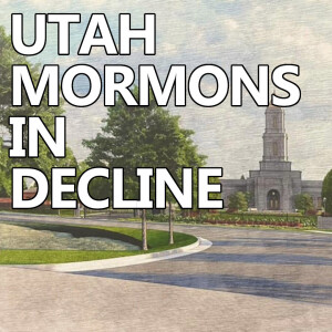 Utah Isn’t Majority Mormon Anymore - Episode #436