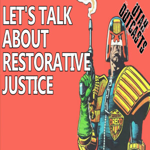 Secret Show #341 - Restorative Justice