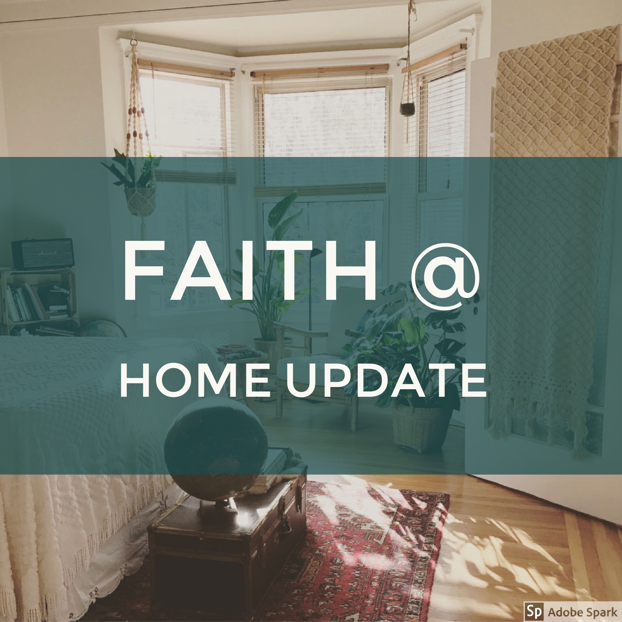 Faith @ Home Update Mar 1 2018