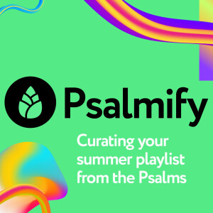 Psalm 100: A Psalm of Joy / Psalmify Week 8 / Jake Troughton