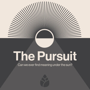 The Pursuit: The Limits of Wisdom - Week 9 / Pastor Marek Kowalsky