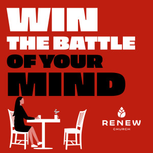 Deadly Lies Exposed: Win the Battle of Your Mind Week 3