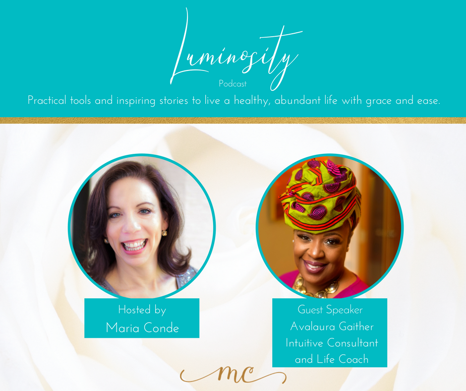 Luminosity Podcast #3 Avalaura Gaither - Release the Super Woman Complex and Gain Some Boundaries!