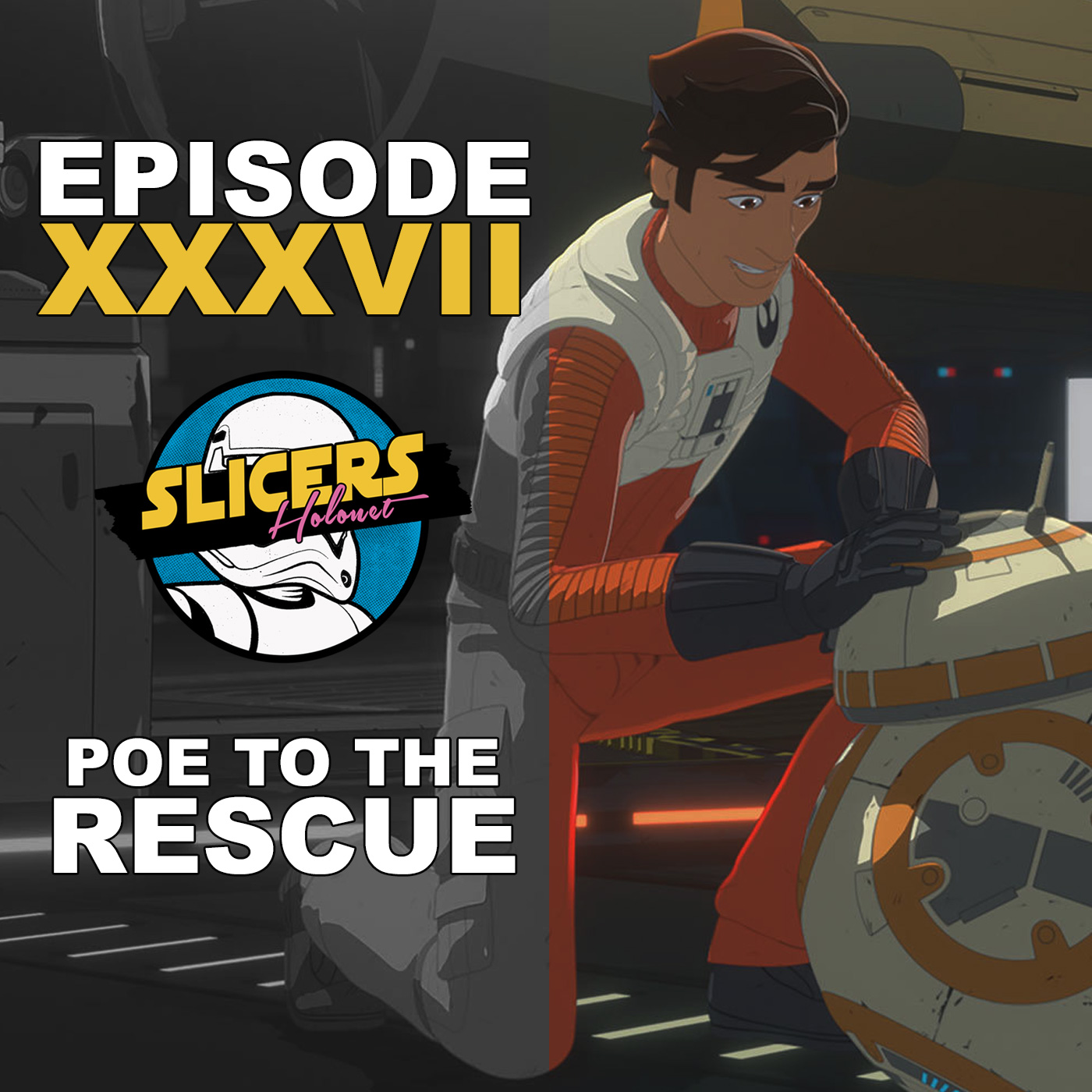 Slicers Holonet Episode 37- Poe to the rescue