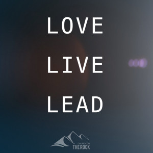 LOVE. LIVE. LEAD. |4| "Lead Others" :: Pastor Chris Miller :: [PALMER]