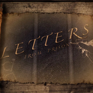 Letters From Prison |7| :: COTR Campus Pastors :: [ALL CAMPUS]