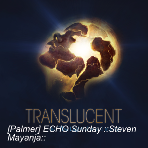 [Palmer] ECHO Sunday ::Steven Mayanja::