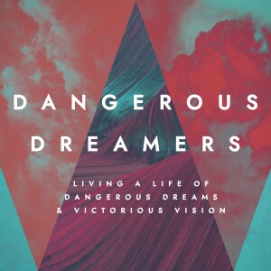 [Wasilla] Dangerous Dreamers |3| "Kings & Kingdoms, God rules in the kingdom of men" :: Jonathan Garland
