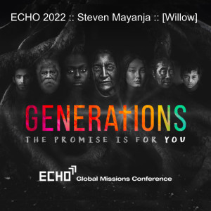 ECHO 2022 :: Steven Mayanja :: [Willow]