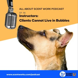 Instructors: Clients Cannot Live Inside Bubbles