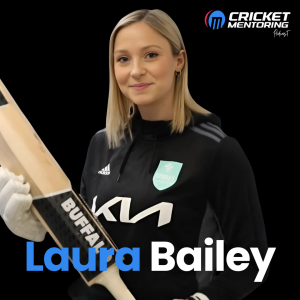 Balancing Motherhood with a Cricket Career | Laura Bailey