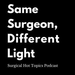#152, S4: Same Surgeon, Different Light w/ Dr. Richard Ohye