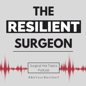 The Resilient Surgeon S2: Christine Porath
