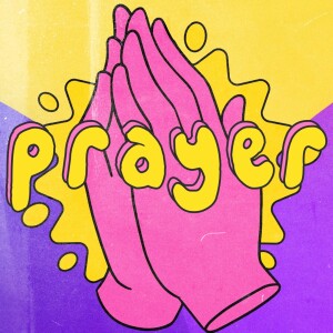 Prayer (Part 4) | Symon Drake