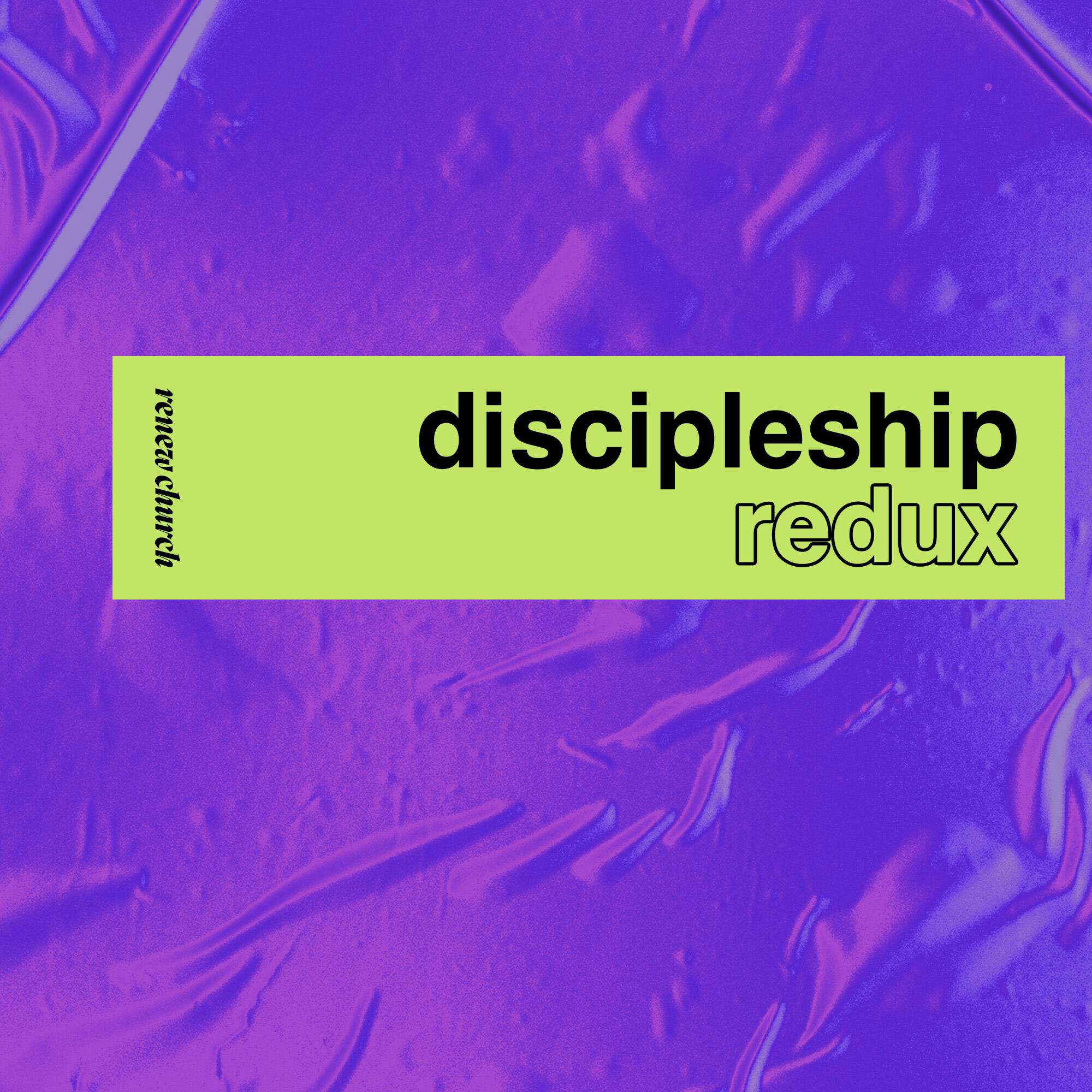 Discipleship Redux