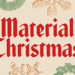 Material Christmas | Mitch Gray