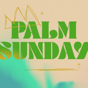 Palm Sunday | Mitch Gray