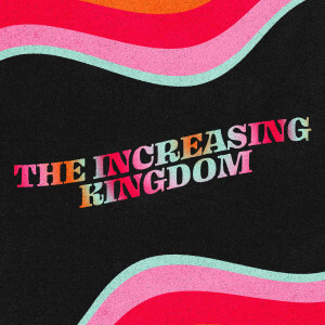 The Increasing Kingdom