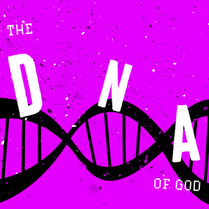 Dynamic Duo - The DNA of God