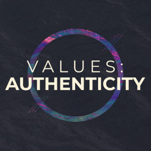 Values - Authenticity