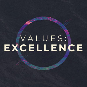 Values - Excellence
