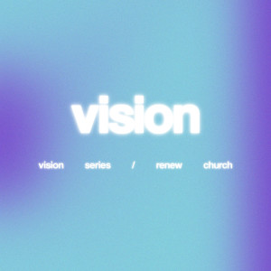 Vision Part 2