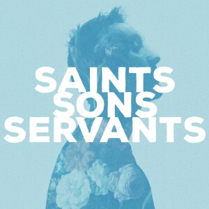 Saints, Sons and Servants | Symon Drake