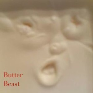 Episode 93 - Butter Beast’s Big Beautiful Bodacious Bubble Butt