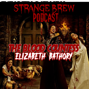 The Blood Countess: Elizabeth Bathory!