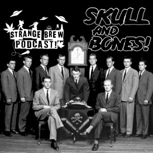 Skull and Bones (Order 322) The Brotherhood of Death!