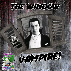 Florencio Fernández: The Window Vampire! 🦇