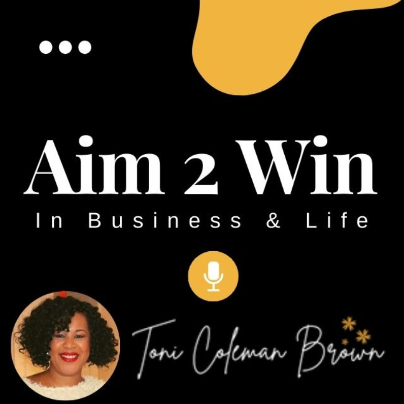 The Aim 2 Win in Business & Life Podcast