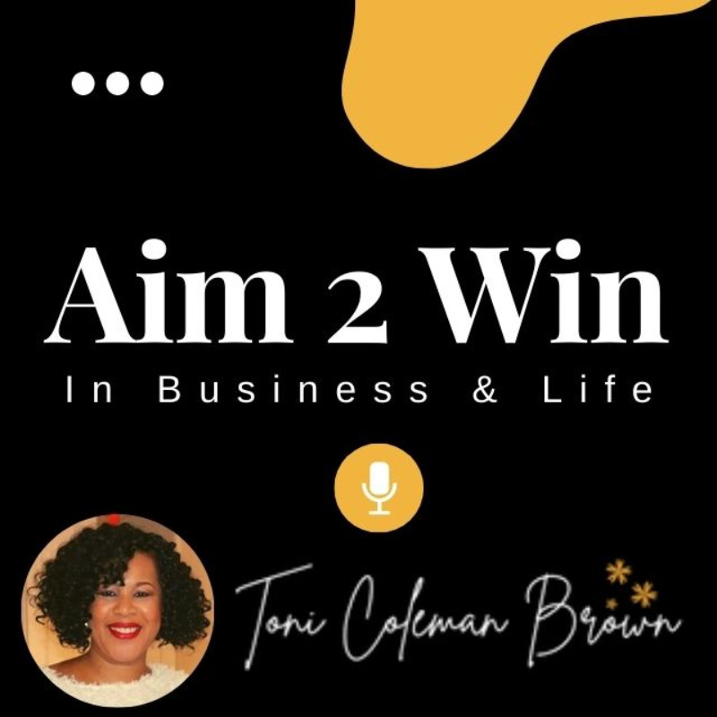 The Aim 2 Win in Business & Life Podcast