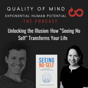 Unlocking the Illusion: How Seeing No Self Transforms Your Life