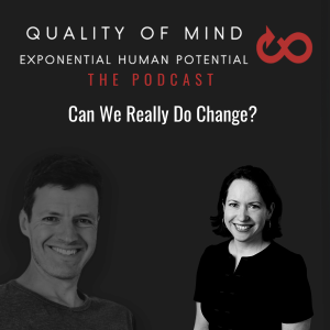 Can We Really Do Change? A Conversation about Free Will and Being the Doer