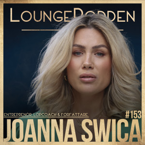 #153 - Joanna Swica: Alla Mina Steg, Tantsnusk & Afterworkoutpodden