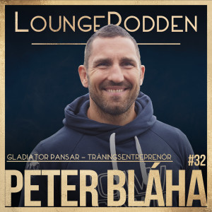 #32 - Peter Blaha, Gladiator Pansar: Träning &amp; Prestation, Affärspartnerskap, Rutiner, Säljframgångar och Nutella