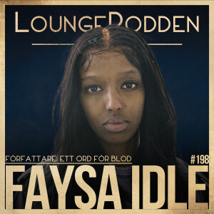 #198 - Faysa Idle: Fast mellan Shottaz & Dödspatrullen