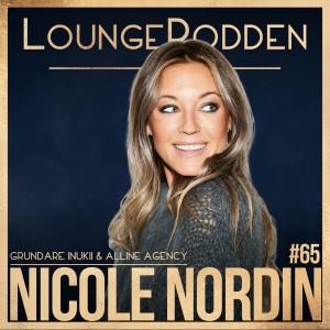 #65 - Nicole Nordin, Alline Agency: Motgångar som blev Inuikii möjligheter