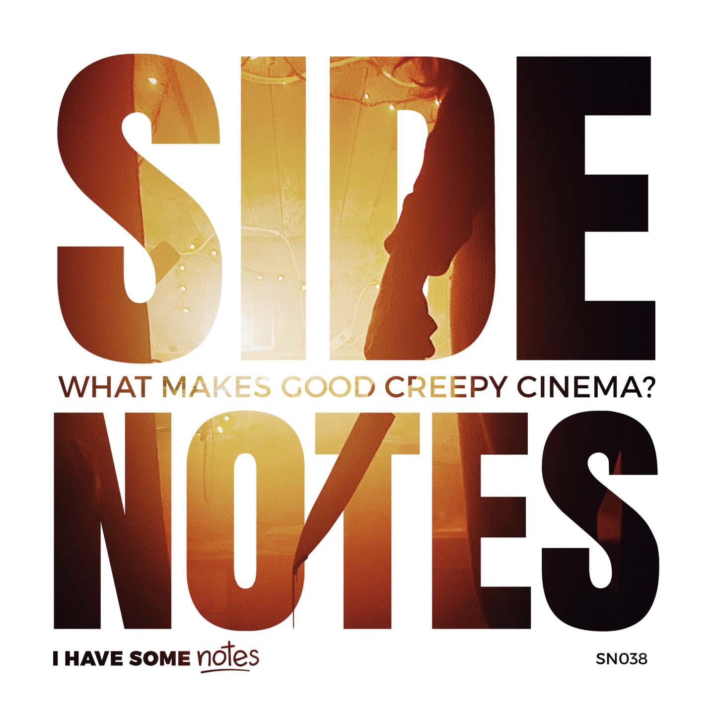 side-notes-what-makes-good-creepy-cinema